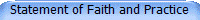 Statement of Faith and Practice